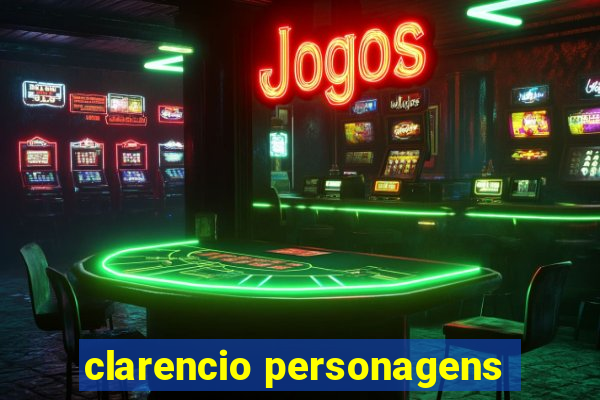 clarencio personagens