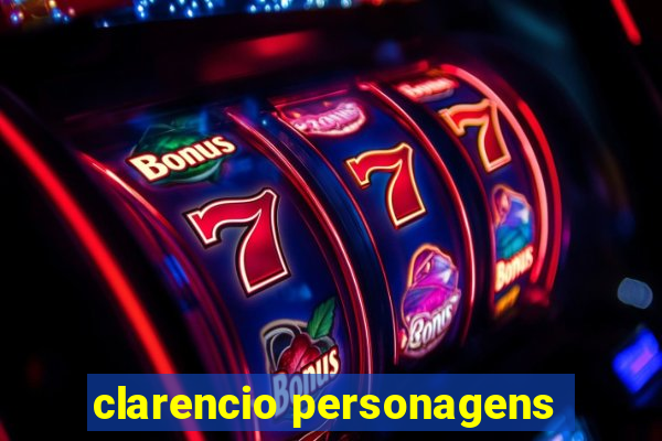 clarencio personagens