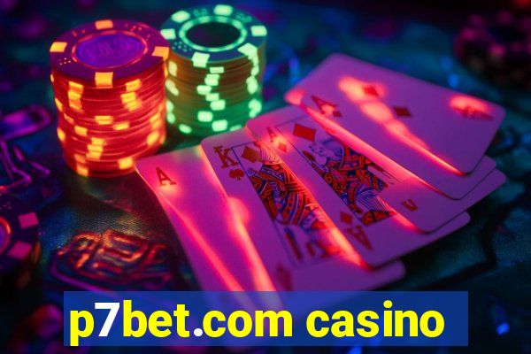 p7bet.com casino