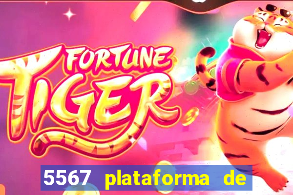 5567 plataforma de jogos login