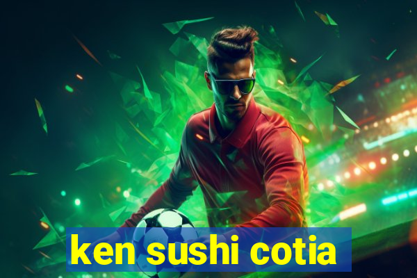 ken sushi cotia