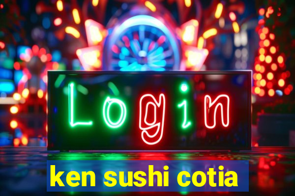 ken sushi cotia