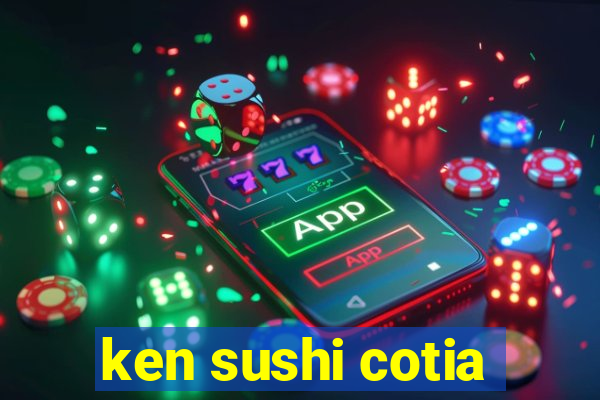 ken sushi cotia