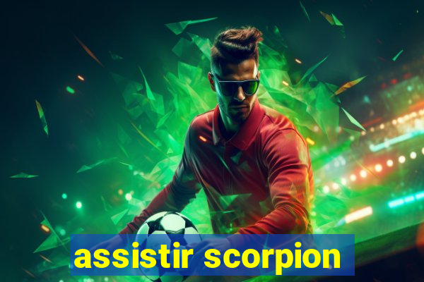 assistir scorpion