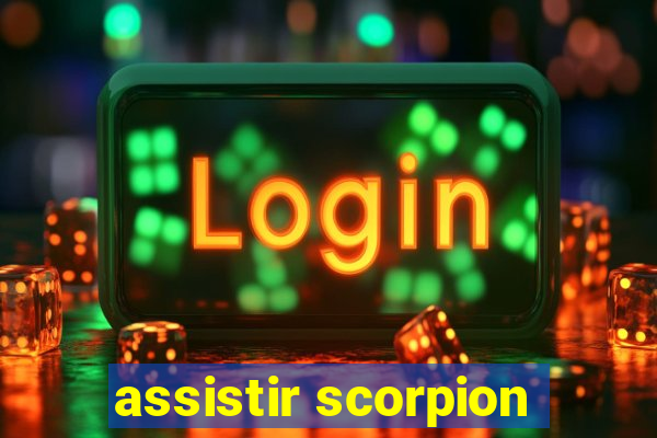 assistir scorpion