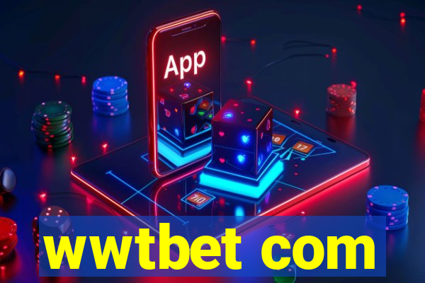 wwtbet com