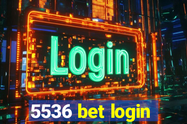 5536 bet login