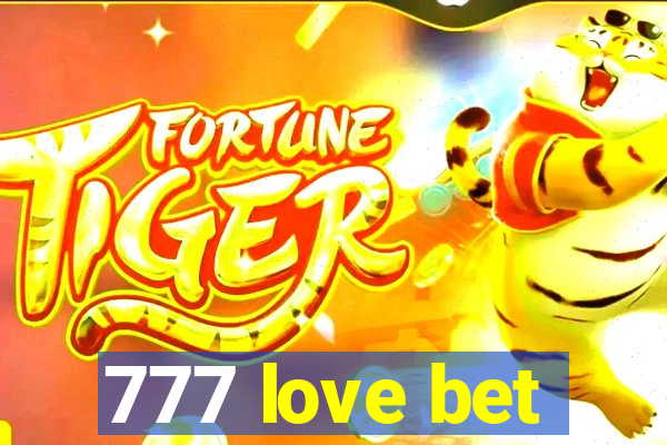 777 love bet