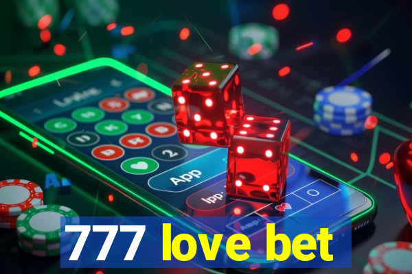 777 love bet