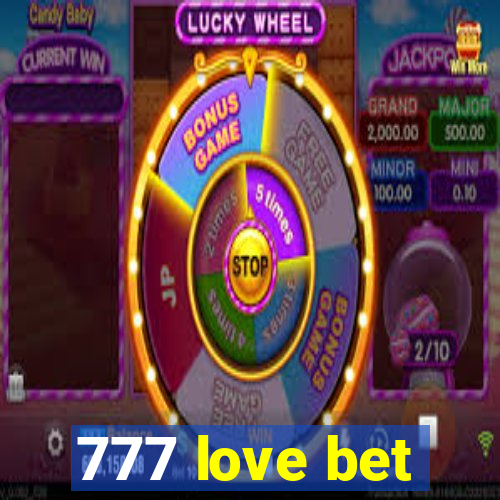 777 love bet