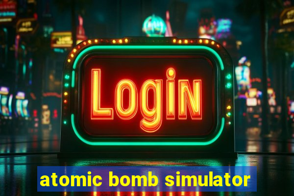 atomic bomb simulator