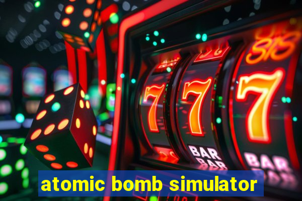 atomic bomb simulator