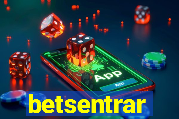 betsentrar