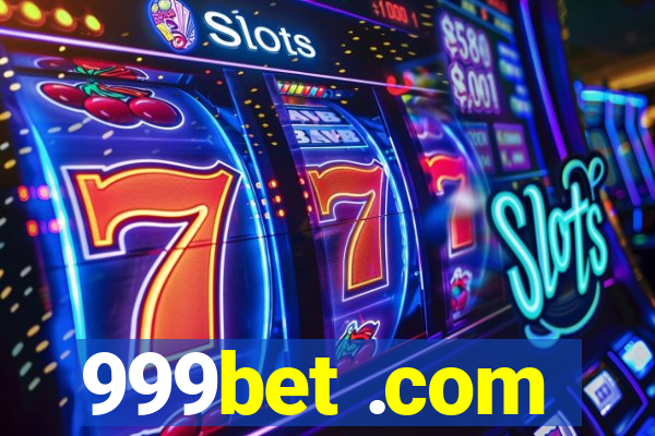 999bet .com