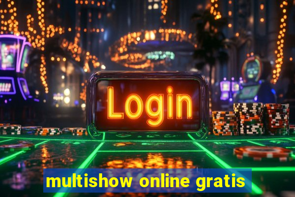 multishow online gratis