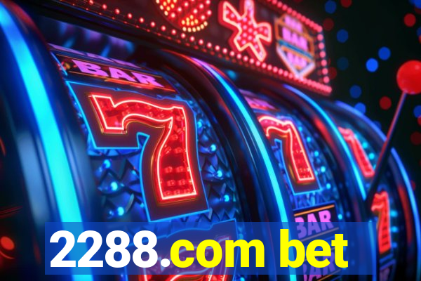 2288.com bet