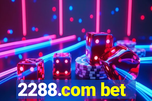 2288.com bet