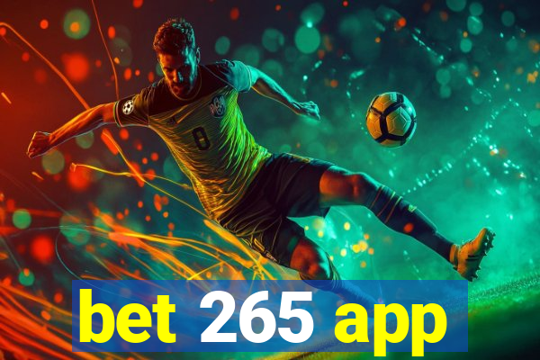 bet 265 app