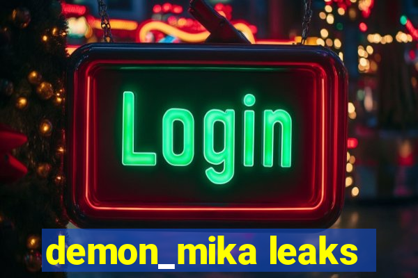 demon_mika leaks