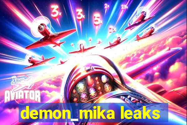 demon_mika leaks