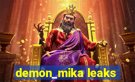 demon_mika leaks