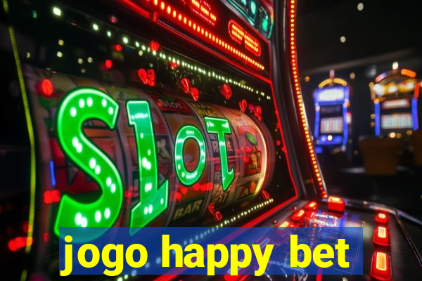 jogo happy bet