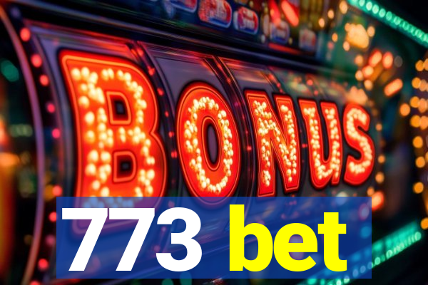 773 bet