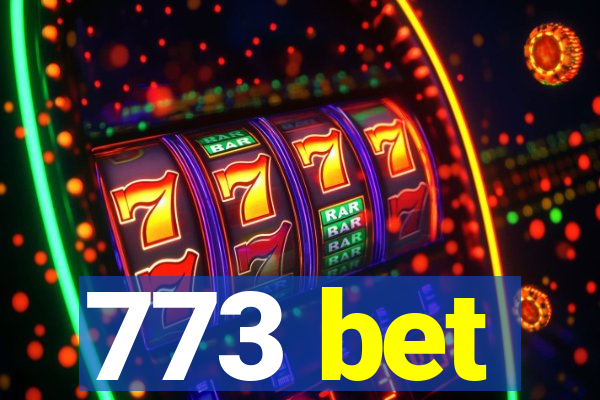 773 bet