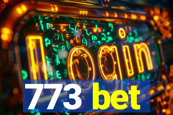 773 bet