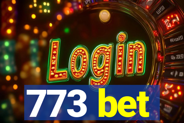 773 bet