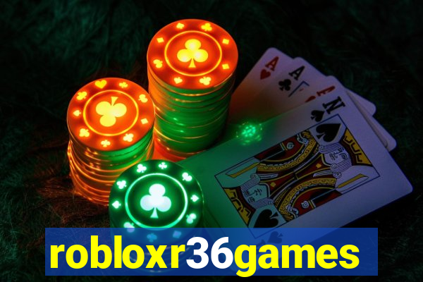 robloxr36games