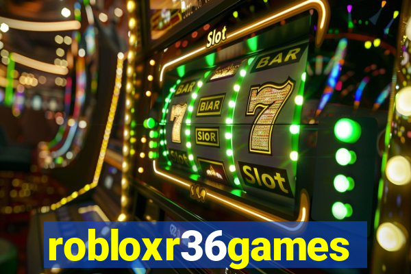 robloxr36games