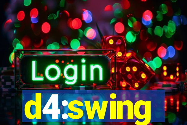 d4:swing