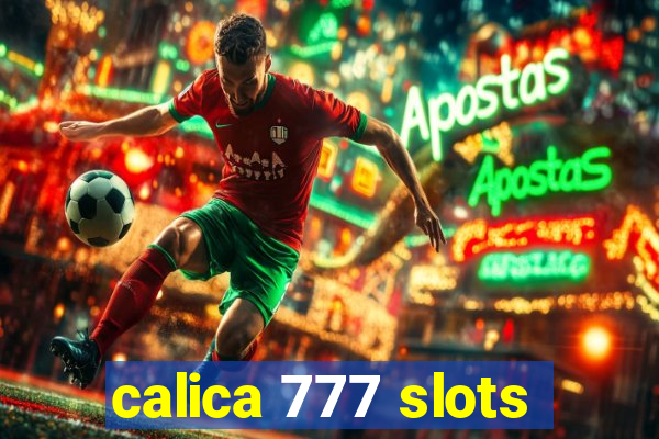 calica 777 slots