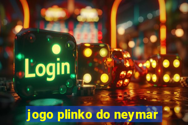 jogo plinko do neymar