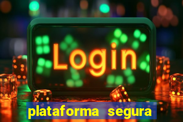 plataforma segura de jogos para ganhar dinheiro