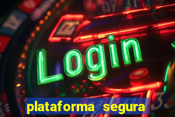 plataforma segura de jogos para ganhar dinheiro