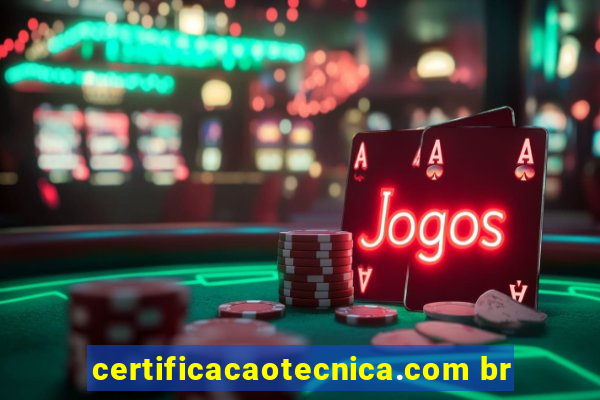 certificacaotecnica.com br