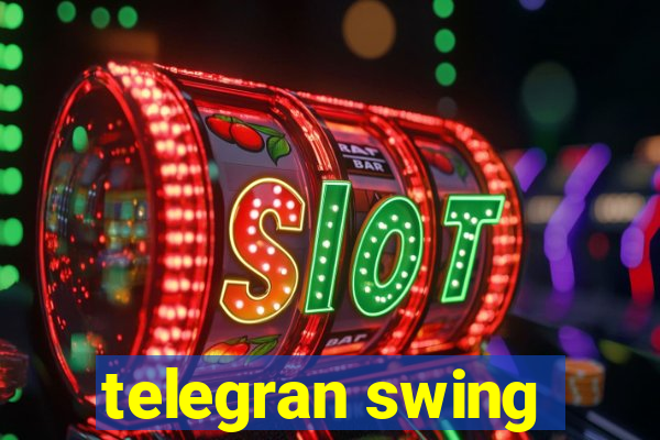 telegran swing