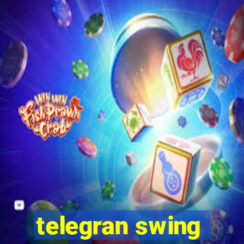 telegran swing