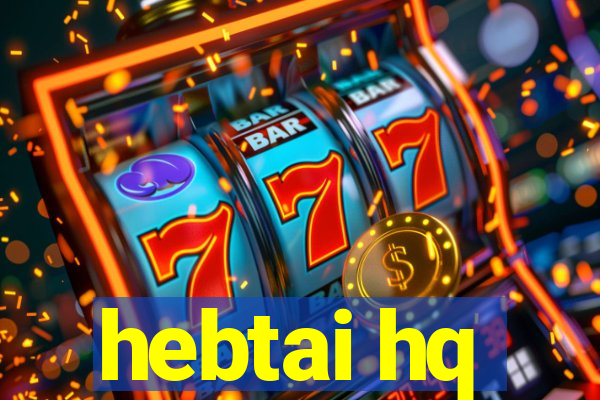 hebtai hq