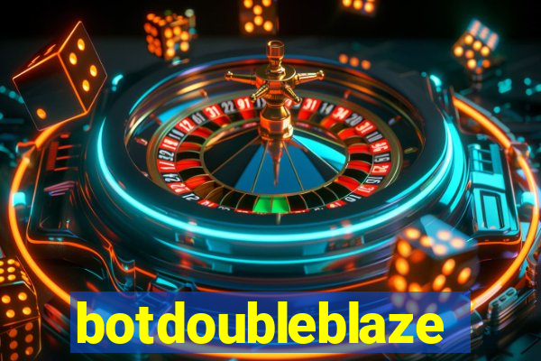 botdoubleblaze