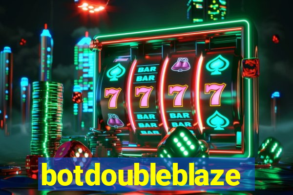 botdoubleblaze