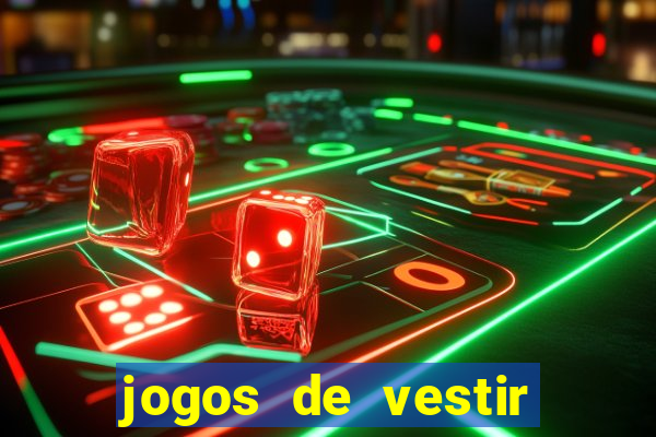 jogos de vestir click jogos