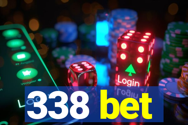 338 bet