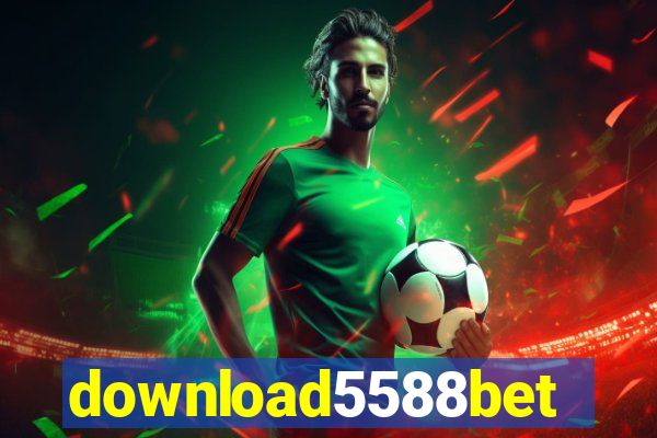 download5588bet