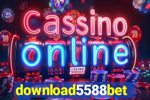 download5588bet