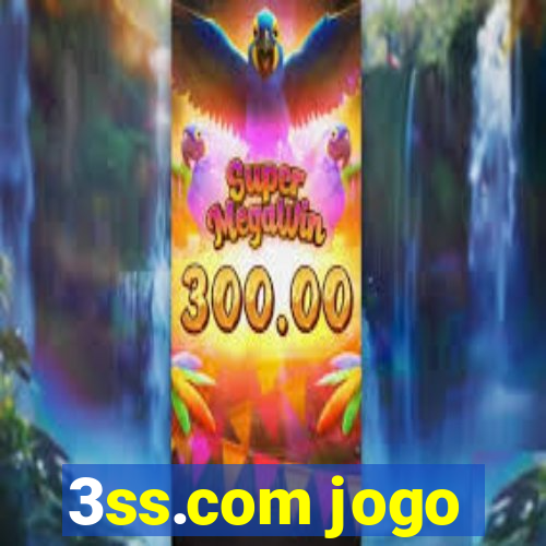 3ss.com jogo