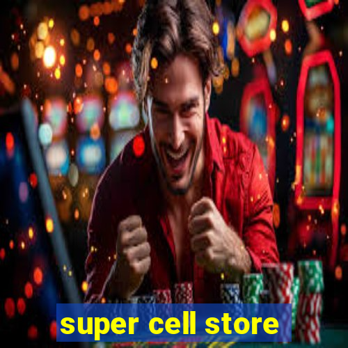 super cell store