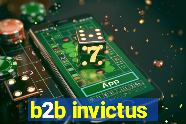 b2b invictus